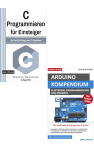 C Programmieren für Einsteiger + Arduino Kompendium (Hardcover)