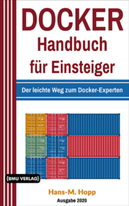 Docker Handbuch für Einsteiger: Der leichte Weg Zum Docker-Experten (Hardcover)