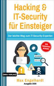 Hacking und IT-Security für Einsteiger: Der leichte Weg zum IT-Security-Experten (Hardcover)