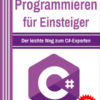 C# Programmieren für Einsteiger + C# Kompendium (Hardcover)