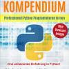 Python 3 Programmieren für Einsteiger + Python Kompendium (Hardcover)