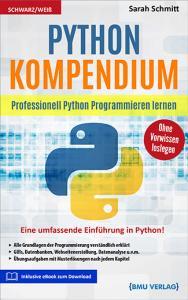 Python Kompendium: Professionell Python Programmieren Lernen (Hardcover)