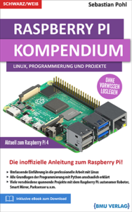 Raspberry Pi Kompendium: Linux, Python und Projekte! (Taschenbuch)