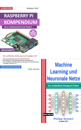 Raspberry Pi Kompendium + Machine Learning und Neuronale Netze (Taschenbuch)