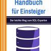 SQL Handbuch für Einsteiger + PHP und MySQL für Einsteiger (Hardcover)